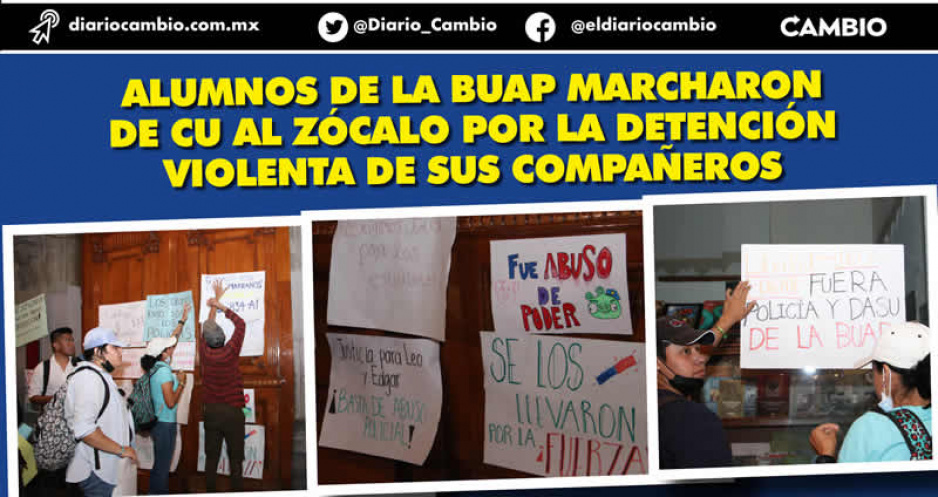 Marchan alumnos de la BUAP: exigen fin de la brutalidad policial y liberación de sus compañeros (VIDEOS)