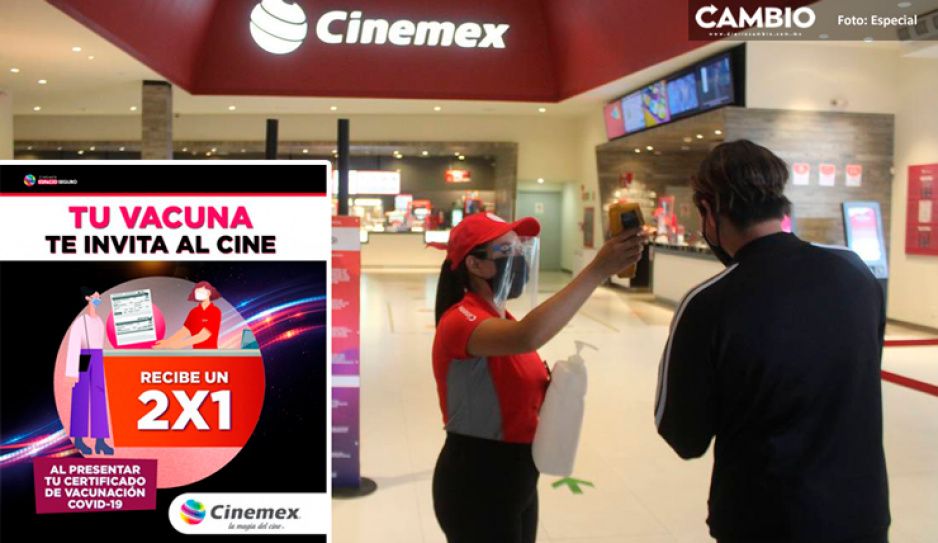 Qué emoción! Cinemex da entradas al 2x1 presentando comprobante de vacunación