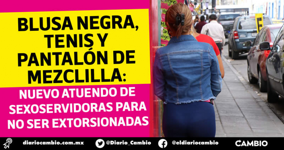 Las sexoservidoras de la 14 se uniforman para laborar de forma “discreta” y evitar detenciones