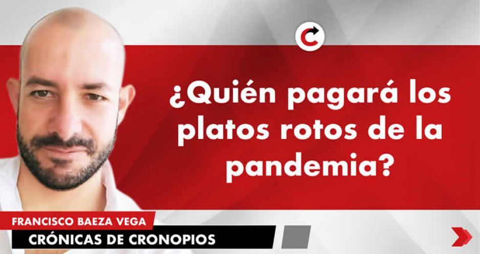 ¿Quién pagará los platos rotos de la pandemia?