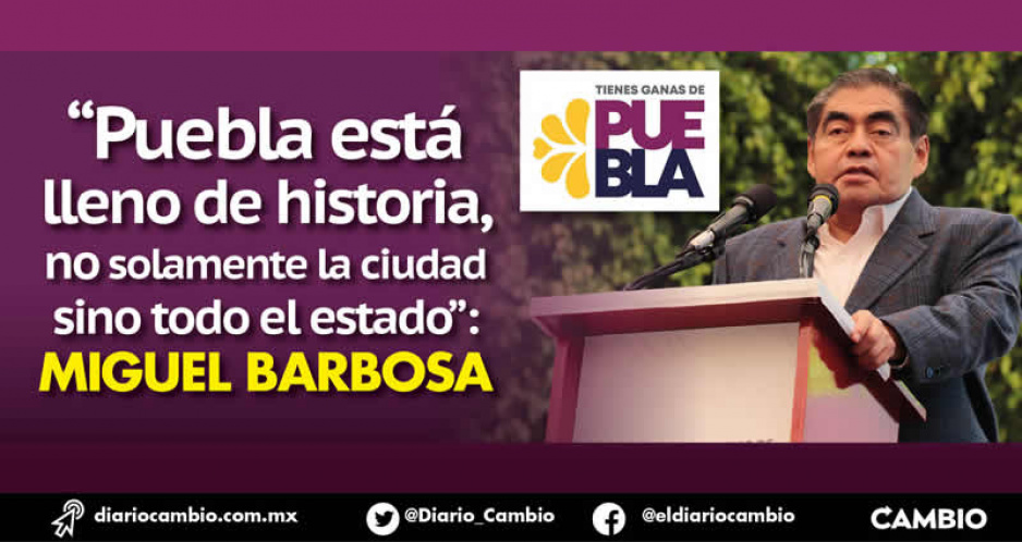 Gobierno de Barbosa lanza la marca “Puebla” para acelerar recuperación económica: #TienesGanasDePuebla (FOTOS Y VIDEO)
