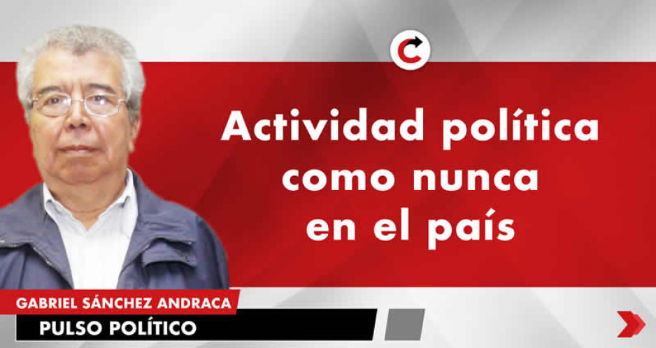 Actividad política como nunca en el país