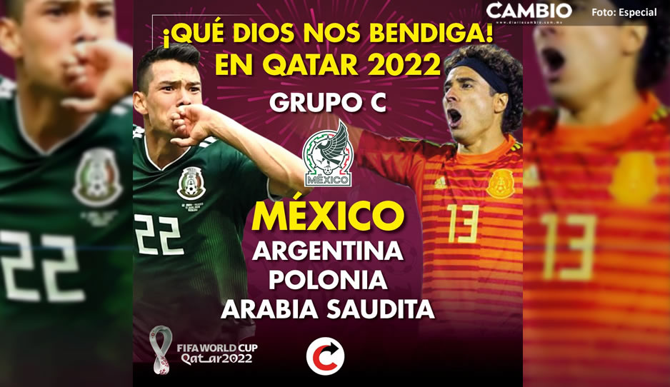 ¡Qué Dios nos bendiga! México enfrentará a Argentina, Polonia y Arabia Saudita en Qatar 2022