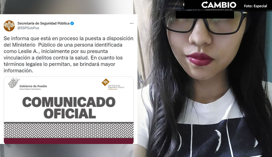 SSP confirma la detención de Leslie; la vinculan por delitos contra la salud