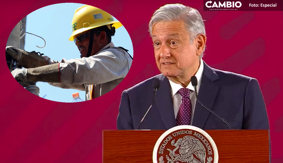 AMLO pide a trabajadores de la CFE llevar internet a los pueblos más pobres de México