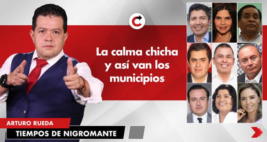 La calma chicha y así van los municipios