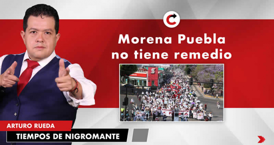 Morena Puebla no tiene remedio