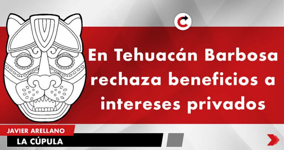 En Tehuacán Barbosa rechaza beneficios a intereses privados