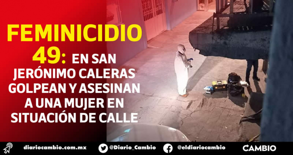 Feminicidio en San Jerónimo: en casa abandonada, torturan y matan a mujer indigente