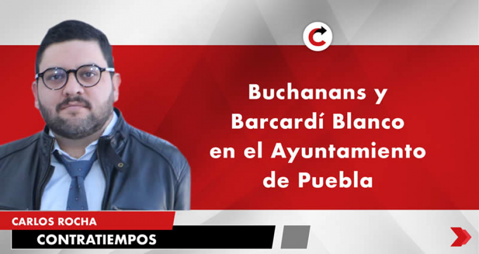 Buchanan’s y Bacardí Blanco en el Ayuntamiento de Puebla