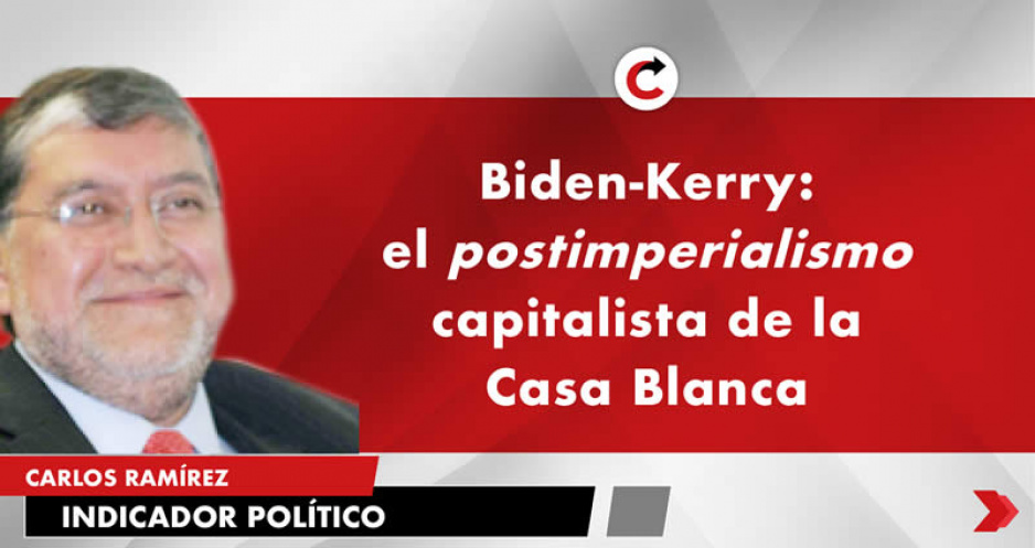 Biden-Kerry: el postimperialismo capitalista de la Casa Blanca