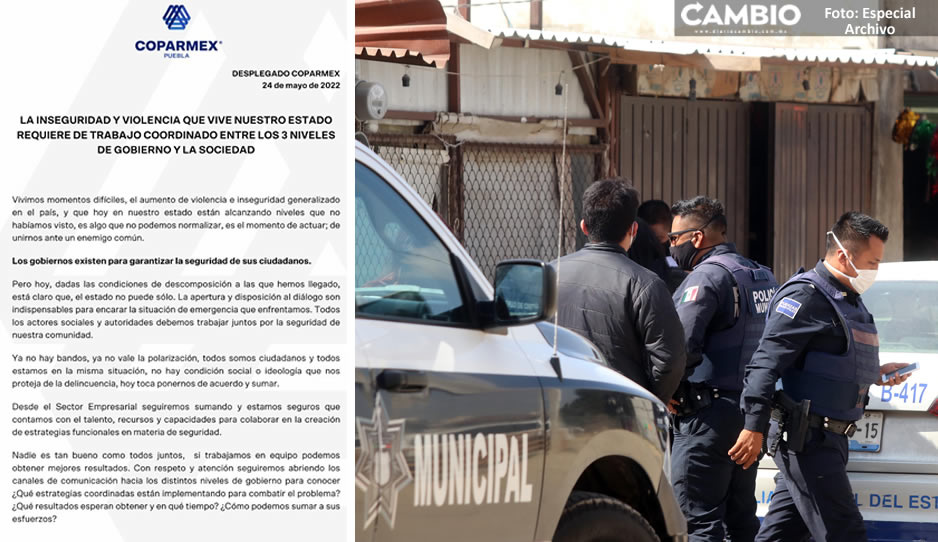 Coparmex pide a los tres órdenes de gobierno garantizar la seguridad de los poblanos ante ola de violencia