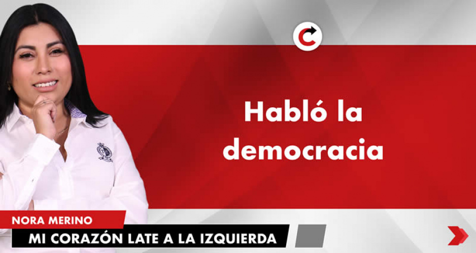 Habló la democracia