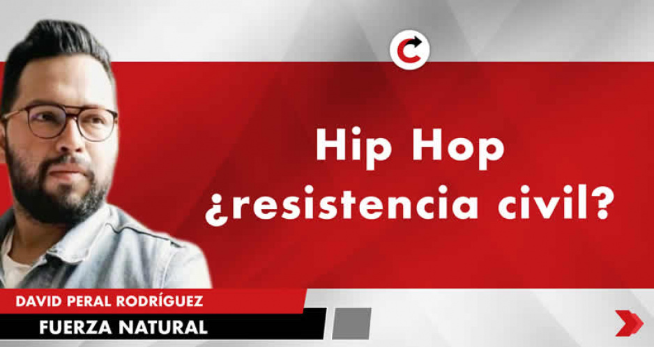 Hip Hop ¿resistencia civil?