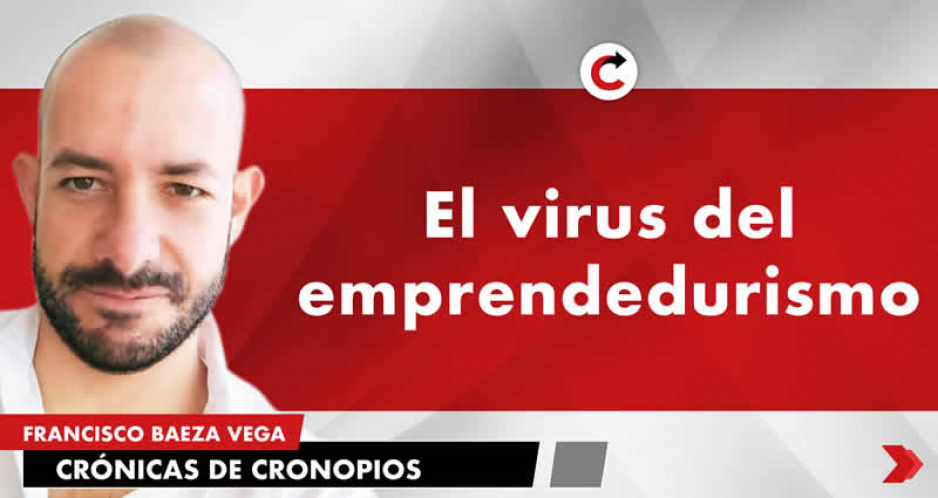 El virus del emprendedurismo