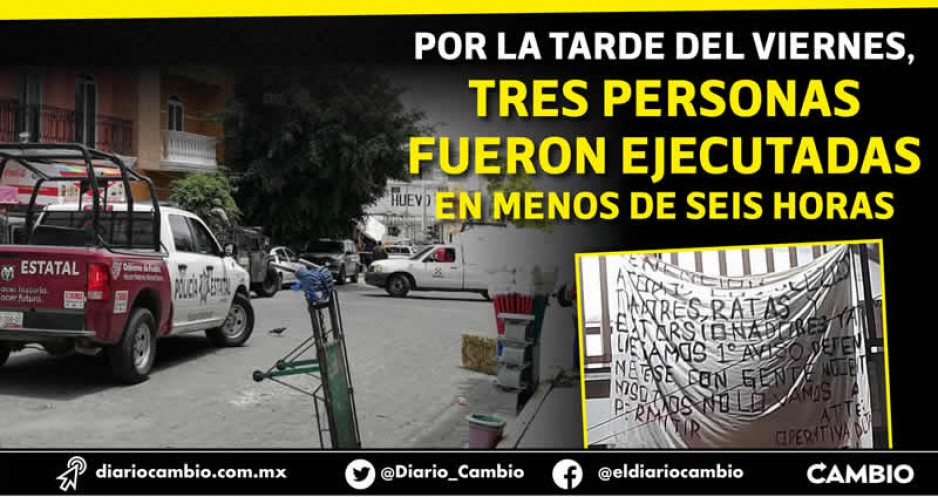 Violencia sin control en Tehuacán: ejecuciones, narcomantas y asaltos en un fin de semana (FOTOS)