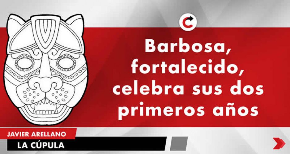 Barbosa, fortalecido, celebra sus dos primeros años