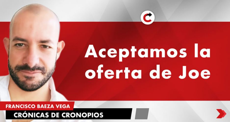 Aceptamos la oferta de Joe