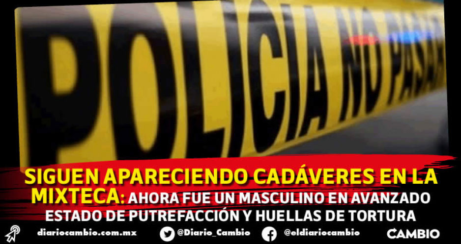 Sigue el tiradero de cadáveres en la Mixteca: ahora en Tepexco, encuentran un cuerpo putrefacto