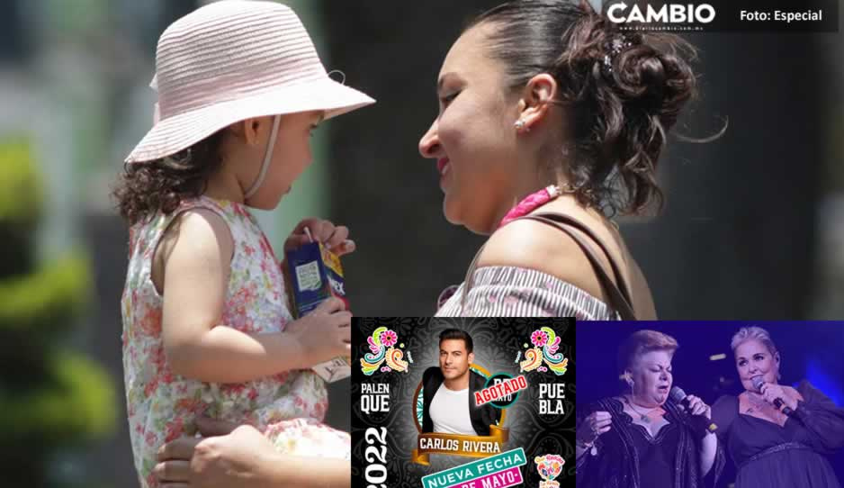 Festeja a tu mami este 10 de mayo con Paquita, D&#039;alessio y hasta con Carlos Rivera
