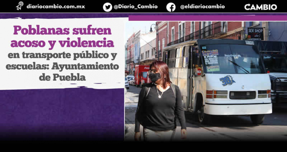 El 73 % de las mujeres en la ciudad de Puebla se sienten inseguras en el transporte público
