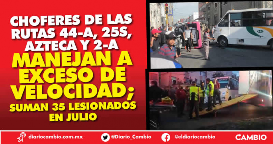 Choferes de las rutas 44-A, 25S, Azteca y 2-A, los que más accidente provocan (FOTOS)