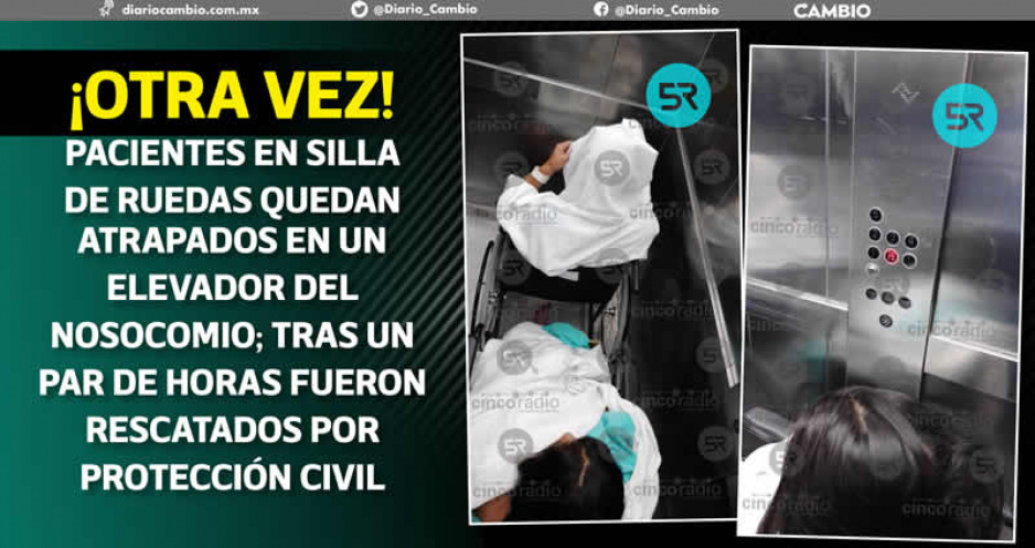 IMSS La Margarita vuelve a las andadas: elevador se descompone otra vez y deja atrapados a pacientes (FOTOS)