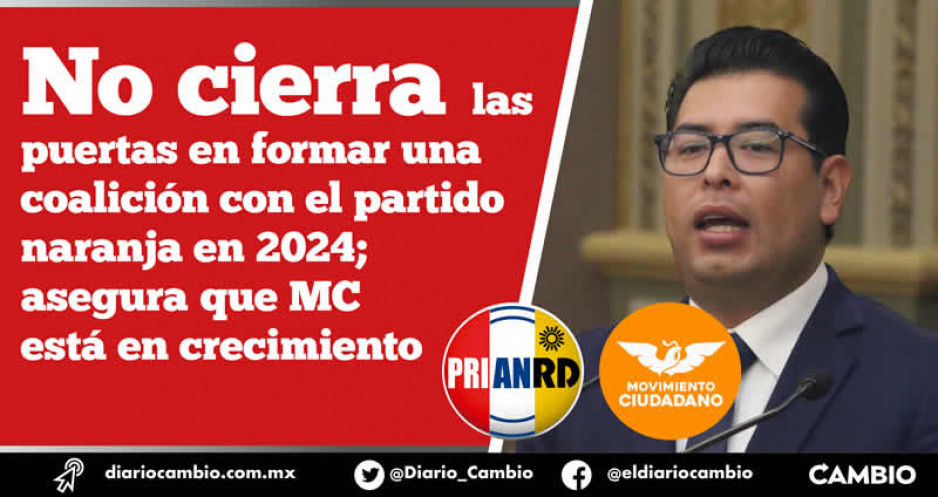 Camarillo deja abierta la puerta para alianza del PRIANRD con MC en Puebla para 2024