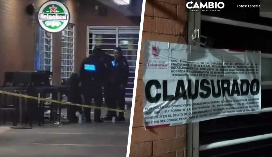 Empresarios de Tehuacán condenan clausura de bar en donde balearon a dos hombres