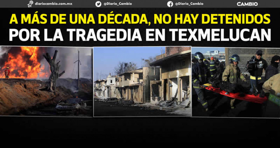 SIN CULPABLES once años después de la macro explosión de San Martín: Pemex descartó huachicol (FOTOS)