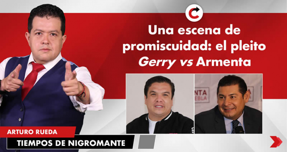 Una escena de promiscuidad: el pleito Gerry vs Armenta