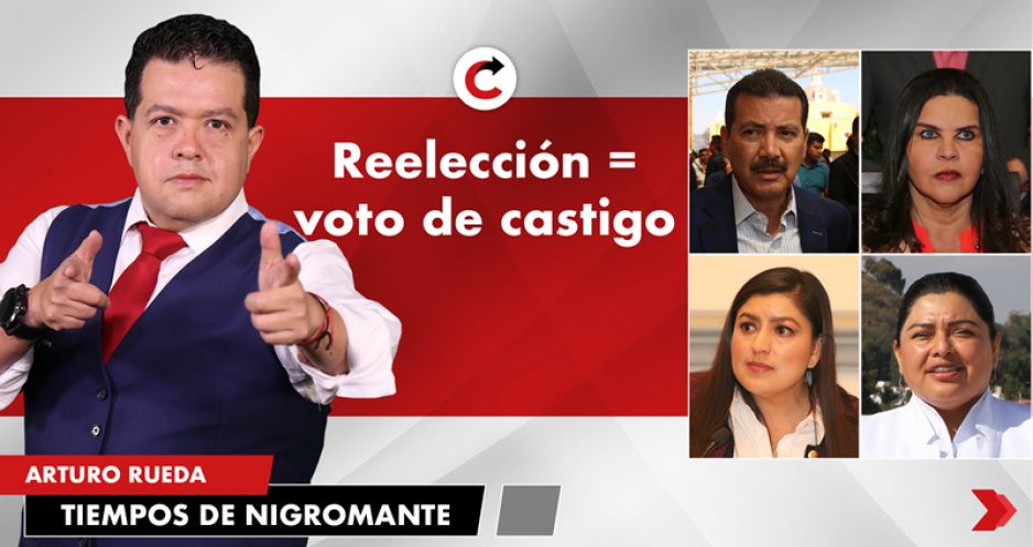 Reelección = voto de castigo