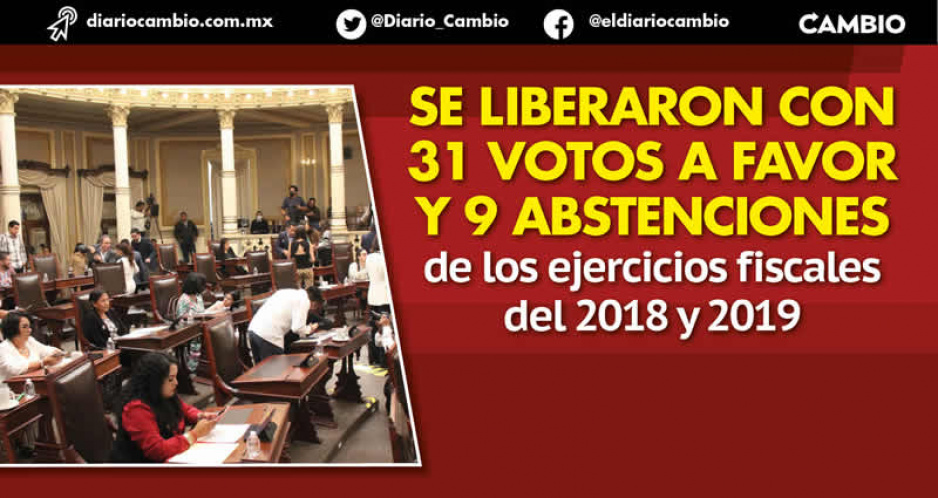 Congreso libera 347 cuentas públicas de los ejercicios fiscales de 2018 y 2019 (FOTOS Y VIDEO)