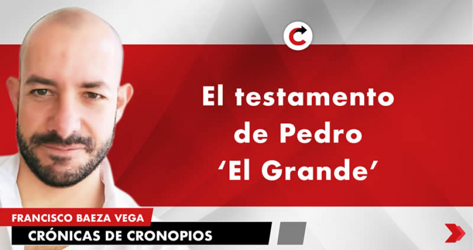 El testamento de Pedro El Grande
