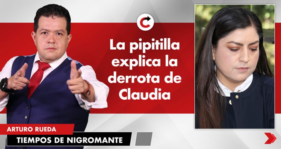 La pipitilla explica la derrota de Claudia