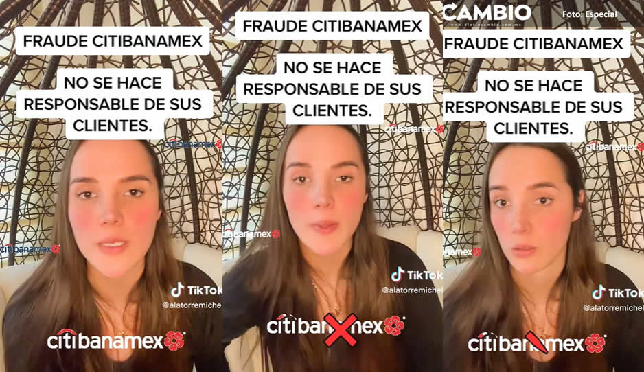 VIDEO: Tiktoker denuncia fraude de Citibanamex