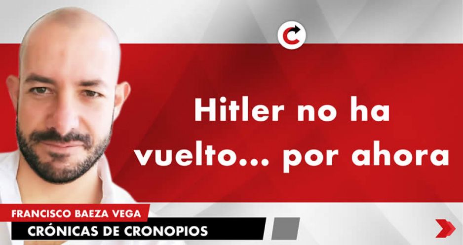 Hitler no ha vuelto... por ahora