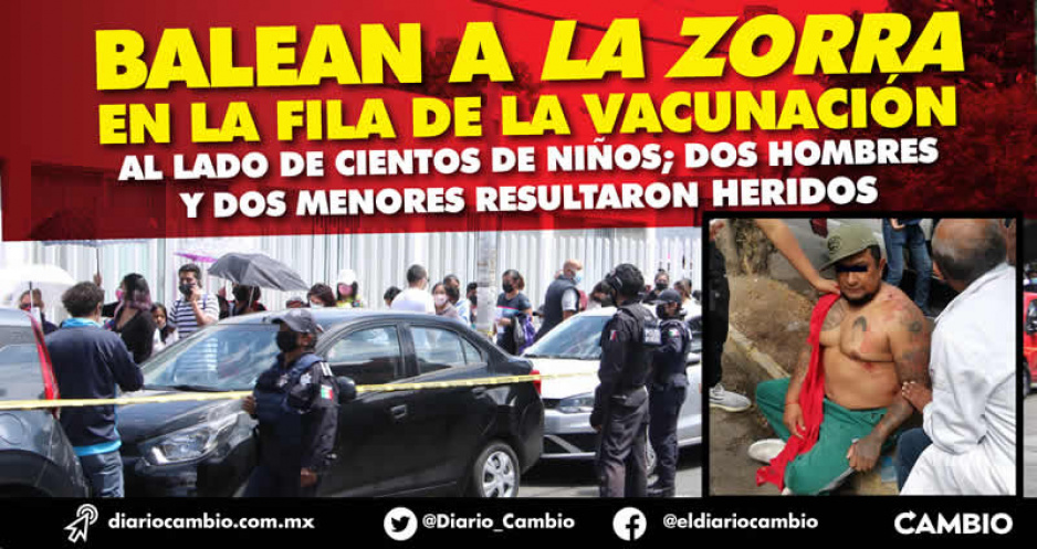 Balacera en la fila de centro de vacunación infantil en la capital poblana dejó 4 heridos (FOTOS Y VIDEOS)