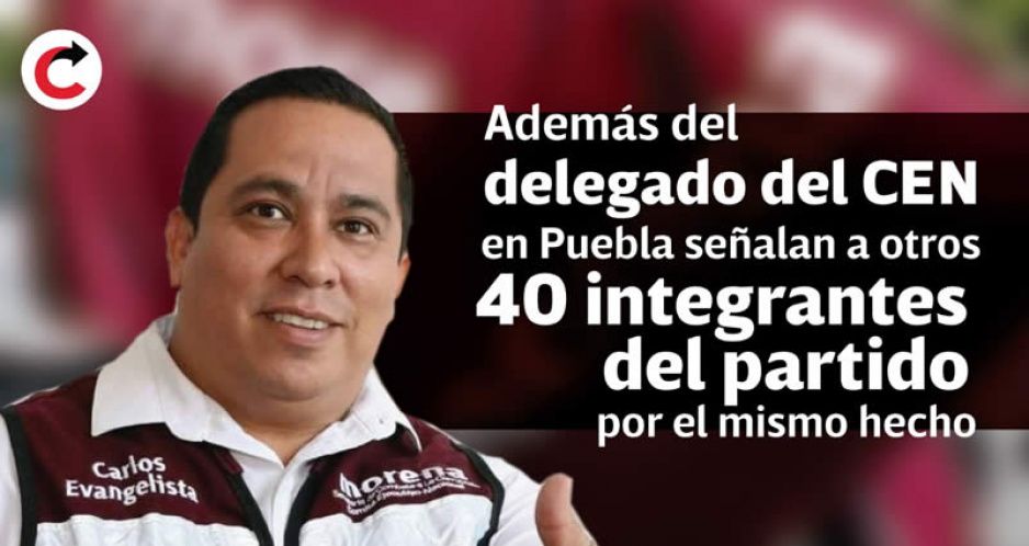 Denuncian a Carlos Evangelista por venta de candidaturas de Morena en Puebla
