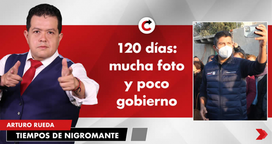 120 días: mucha foto y poco gobierno