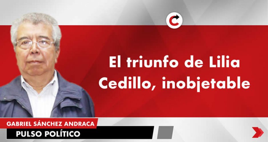 El triunfo de Lilia Cedillo, inobjetable