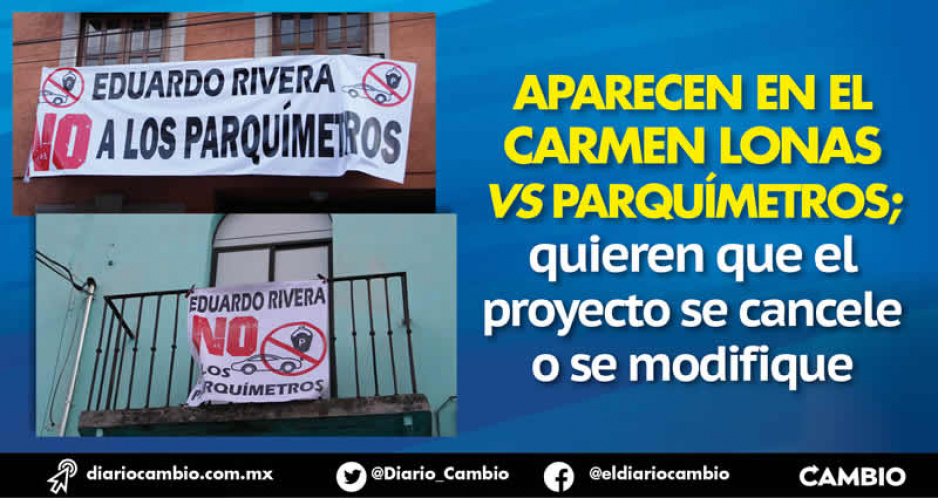 Colonos del Carmen inician su resistencia vs parquímetros con lonas (FOTOS Y VIDEO)