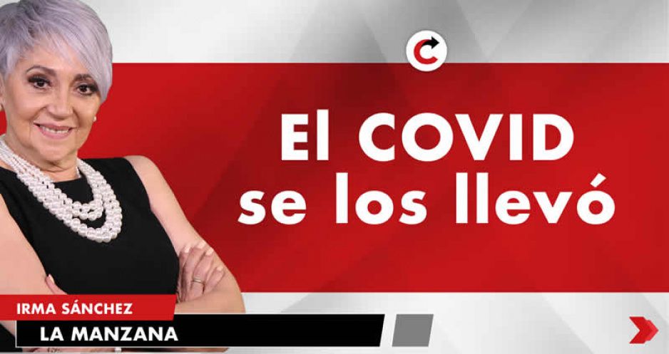 El COVID se los llevó