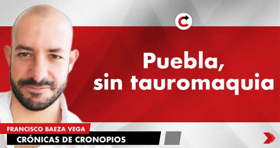 Puebla, sin tauromaquia