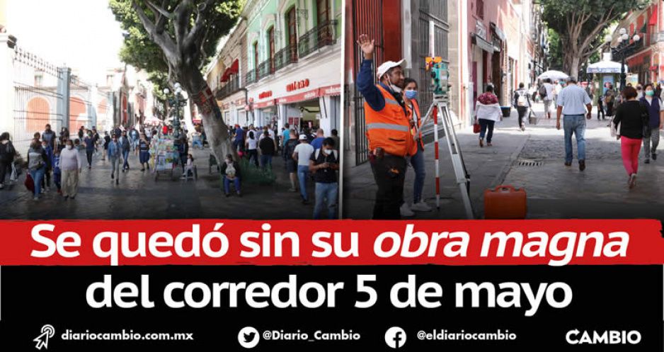 Ahora Claudia cancela remodelaciones de 5 calles; ya se pagaron 35 millones de anticipo (FOTOS Y VIDEO)