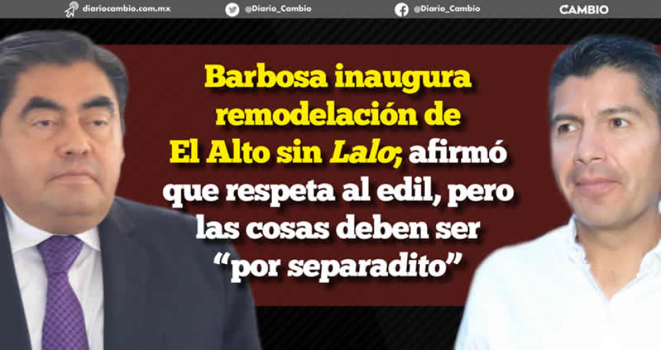 Barbosa pinta su raya: no vine con Lalo, las cosas están mejor así, por separadito (FOTOS Y VIDEO)