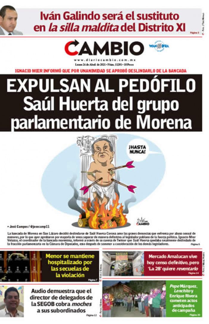 EXPULSAN AL PEDÓFILO Saúl Huerta del grupo parlamentario de Morena