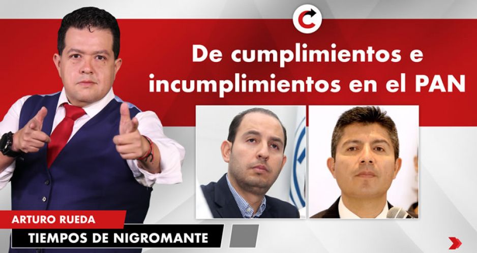 De cumplimientos e incumplimientos en el PAN