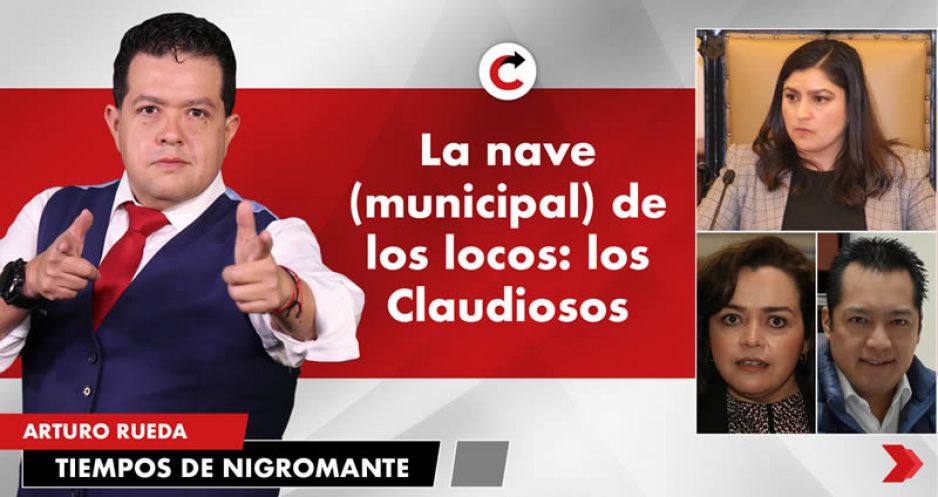 La nave (municipal) de los locos: los Claudiosos