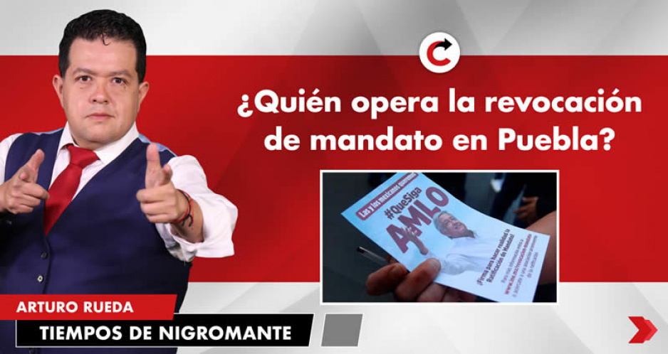 ¿Quién opera la revocación de mandato en Puebla?